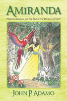 Amiranda: Princess Amiranda and the Tale of the Deciduous Forest 1935905414 Book Cover