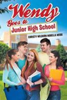 Wendy Goes To Junior High School 1643450247 Book Cover