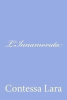 L'Innamorata 1478330643 Book Cover