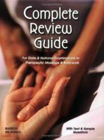 Complete Review Guide for State & National Examinations in Therapeutic Massage & Bodywork 0971192642 Book Cover