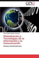 Globalización y Tecnologías de la Información y la Comunicación: Enfoque interdisciplinario 3659035149 Book Cover