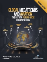 Global Megatrends and Aviation: The Path to Future-Wise Organizations 1999007751 Book Cover