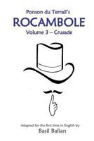 Rocambole - Volume 3: Crusade 149288376X Book Cover