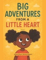 Big Adventures from a Little Heart 9988515421 Book Cover