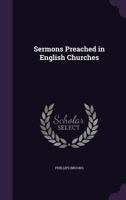 Sermons Preached in English Churches 1016659024 Book Cover