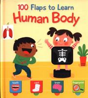 100 Flaps to Learn: My body 9463780831 Book Cover