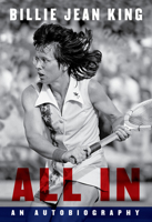 All in: An Autobiography 1101947330 Book Cover
