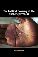 The Political Economy of the Kimberley Process 1108813585 Book Cover