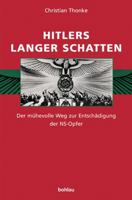Hitlers Langer Schatten: Der Muhevolle Weg Zur Entschadigung Der Ns-Opfer 3205772016 Book Cover