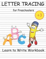 Letter Tracing Book for Preschoolers: learn to Write Workbook, Practice Line Tracing, Pen Control to Trace and Write ABC Letters, Coloring for Kids Ag B08QTMC2QS Book Cover