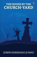 The House By The Church-yard 9358050616 Book Cover