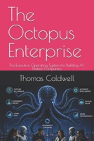 The Octopus Enterprise: The Executive Operating System for Building AI-Native Companies B0H2FXWHNS Book Cover