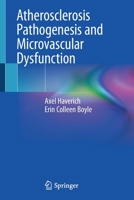 Atherosclerosis Pathogenesis and Microvascular Dysfunction 303020247X Book Cover