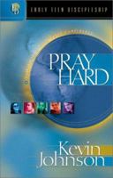 Pray Hard: Talk to God With Total Confidence 1556616392 Book Cover