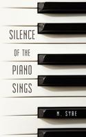 Silence of the Piano Sings 1456773852 Book Cover