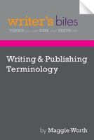 Writing & Publishing Terminology 1489508066 Book Cover
