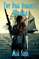 The Rum Runner's Woman 1088069940 Book Cover
