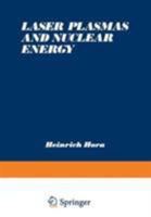 Laser Plasmas and Nuclear Energy 1468420879 Book Cover