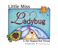 Little Miss Ladybug & Her Magical Red Thread 0973205601 Book Cover