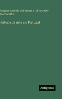 Historia da Arte em Portugal 3563901317 Book Cover