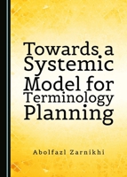Towards a Systemic Model for Terminology Planning 1443888079 Book Cover