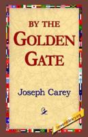 By the Golden Gate 142180462X Book Cover