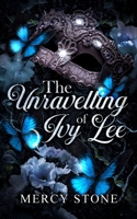 The Unravelling of Ivy Lee 1036923177 Book Cover