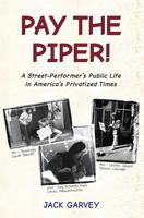 Pay the Piper! 1499377541 Book Cover