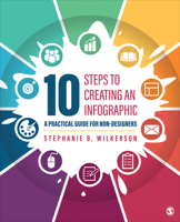 10 Steps to Creating an Infographic: A Practical Guide for Non-designers 1071817302 Book Cover