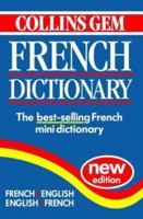 Collins Gem French Dictionary (French-English, English-French) 0004707664 Book Cover