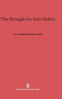 The Struggle for Auto Safety 0674845307 Book Cover