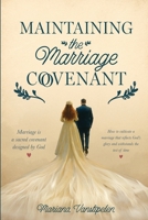 Maintaining the Marriage Covenant B0GXJRVY5D Book Cover