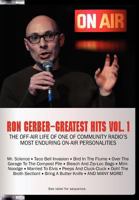 Greatest Hits Vol. 1: The Off-Air Life of One of Community Radio's Most Enduring On-Air Personalities 1467943789 Book Cover