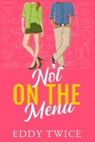 Not On The Menu B0FP4FFPM6 Book Cover