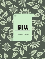 Bill payments Tracker: Simple Monthly Bill Payments Checklist Organizer, Size 8.5 x 11, 110 Pages. 1660277140 Book Cover
