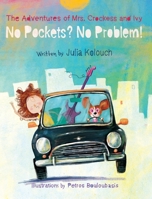 The Adventures of Mrs. Crockess and Ivy: No Pockets? No Problem! 1779443528 Book Cover