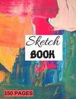 ScetchBook : Writing, Painting, Sketching or Doodling, 150 Pages, 8.5x11 With Blank Pages, Drawing Notebook Art cover Volume 6: Blank sketchbook for ... for Journal, Doodling, Sketching and Notes 1674797877 Book Cover