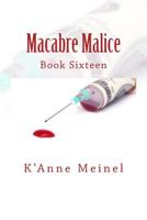 Macabre Malice 1530350018 Book Cover