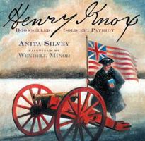 Henry Knox: Bookseller, Soldier, Patriot 0618274855 Book Cover