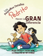 Los Pequeños Detalles Pedrito Hacen La Gran Diferencia 1955674329 Book Cover