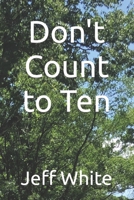 Don't Count to Ten 1508583676 Book Cover