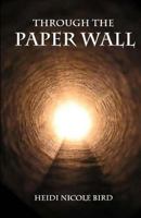 Through the Paper Wall 1481093819 Book Cover