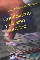 Capitalismo y Miseria Humana B0CFCX6WFW Book Cover