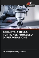 Geometria Della Punta Nel Processo Di Perforazione (Italian Edition) 6202324503 Book Cover