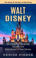 Walt Disney: The History & Life Story of Walt Disney 1774857995 Book Cover