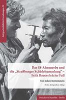 Das Ss-Ahnenerbe Und Die Strassburger Schadelsammlung - Fritz Bauers Letzter Fall 3428158571 Book Cover