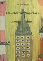 Seelenheimat Wangerooge: Die Magie der Scherben 3757853342 Book Cover