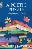 Poetic Puzzle : A Mystery in 32 Pieces 1951967135 Book Cover