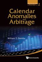 Calendar Anomalies and Arbitrage: 2 9814417459 Book Cover