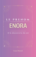 Enora: A la découverte du soi (Livre Prenom) (French Edition) B0CQVRWPHF Book Cover